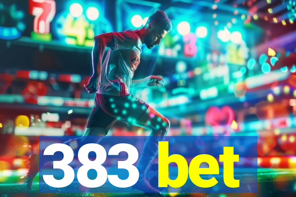 383 bet